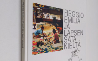 Karin Wallin : Reggio Emilia ja lapsen sata kieltä