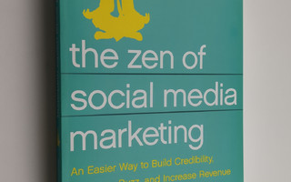 Shama Hyder Kabani : The zen of social media marketing : ...