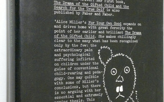 Alice Miller : For Your Own Good : Hidden Cruelty in Chil...
