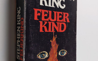Stephen King : Feuerkind: Roman / Stephen King