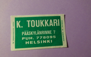 TT-etiketti K. Toukkari, Helsinki