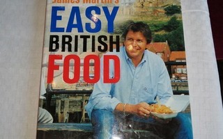 JAMES MARTIN'S EASY BRITISH FOOD