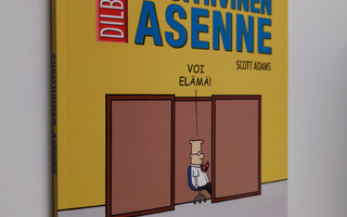 Scott Adams : Positiivinen asenne : a Dilbert book