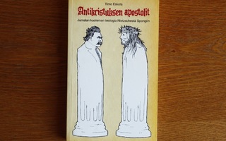 Timo Eskola - Antikristuksen apostolit