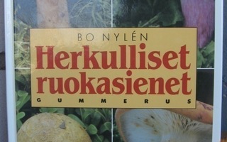 Bo Nylén: Herkulliset ruokasienet, Gummerus 1999. 8p. 204 s.