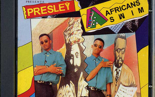 Presley - Africans Swim -CD -REGGAE