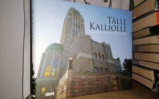 Tälle kalliolle - Kallion kirkon 100 vuotta - 1.p.2012