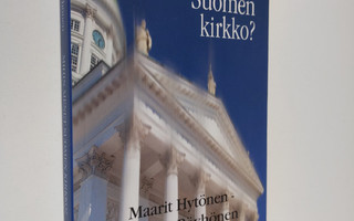 Veikko Pöyhönen : Mihin menet Suomen kirkko