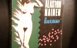 Andris Kolbergs ALASTON NAINEN JA HAULIKKO ( 1990 ) Sis.pk:t