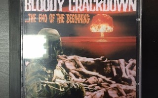 Bloody Crackdown - ...The End Of The Beginning CD