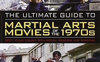 MARTIAL ARTS MOVIES OF THE 1970s - kirja - book