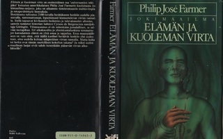 Farmer: Elämän ja kuoleman virta, WSOY 1988, 1.p., skp., K3