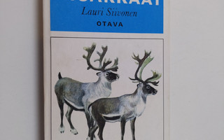 Lauri Siivonen : Pohjolan nisäkkäät = (Mammals of Norther...