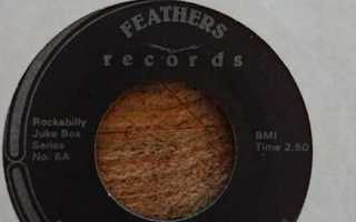 Charlie Feathers - He'll Have To Go "7