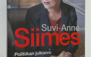 Suvi-Anne Siimes : Politiikan julkisivu