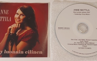 ANNE MATTILA - Käy luonain eilinen CD single 2008