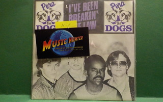 PERA & THE DOGS - I´VE BEEN BREAKIN´ THE LAW M-/M- 7"