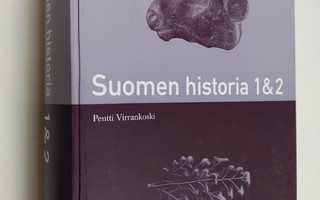 Pentti Virrankoski : Suomen historia 1-2