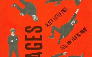 TAGES: Sleep Little Girl / Tell Me You're Mine  7"