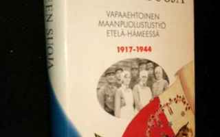 Seppo Myllyniemi: Hämeen Suoja 1917-1944 (1 p. 1994)