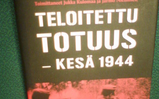 Kulomaa : TELOITETTU TOTUUS KESÄ 1944 (1 p. 2008) Sis.pk:t