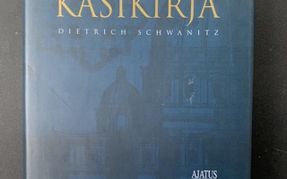Dietrich Schwanitz : Sivistyksen käsikirja - kaikki, mikä...