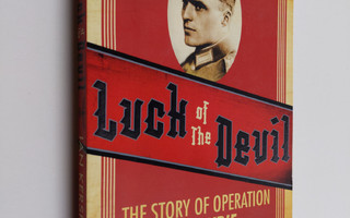 Ian Kershaw : Luck of the Devil - The Story of Operation ...
