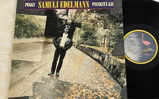 Samuli Edelmann – Peggy / Pienestä Kii (LP)