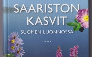 Risto Ihamuotila: Saariston kasvit Suomen luonnossa