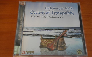Bali meets Asia-Oceans of Tranquility CD.
