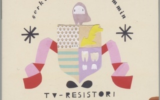 TV-RESISTORI: Serkut Rakastaa Paremmin – Fonal CD 2006
