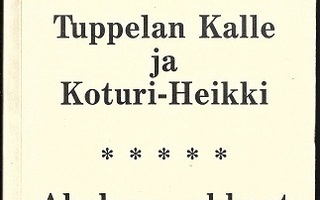 Kivinen : Tuppelan Kalle ja Koturi-Heikki - Aholan asukkaat