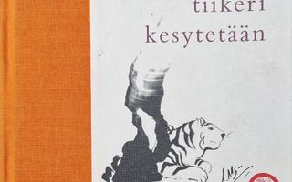 Akong Tulku Rinpoche: Kuinka tiikeri kesytetään