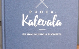 Jani Kaaro (t.): Ruoka-Kalevala, SKS 2017. 432 s.