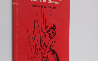 M. W. Service : Blood-sucking insects : vectors of disease