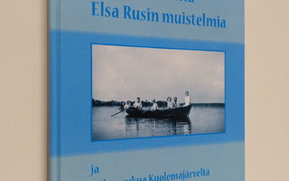 Elsa Rusi : Matkan varrelta : Elsa Rusin muistelmia ja ko...