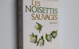 Robert Sabatier : Les noisettes sauvages : roman