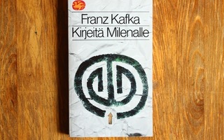 Franz Kafka - Kirjeitä Milenalle (pokkari)