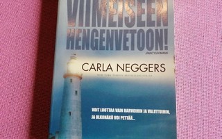 Neggers, Carla: Viimeiseen hengenvetoon