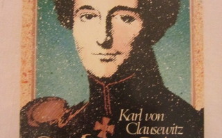 Karl von Clausewitz / Sodasta Valikoima ajatelmia