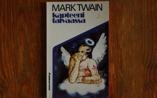 Mark Twain - Kapteeni Taivaassa (pokkaristo)