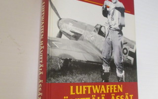 Mike Spick : Luftwaffen hävittäjä-ässät ( hieno k3
