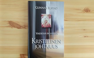 Gunnar Elstad: Yhdessä palvellen-Kristillinen johtajuus