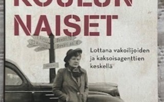 Kosonen M ; Ruotsalainen H : Agenttikoulun naiset