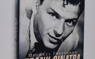 Michael Freedland : Frank Sinatra : loppuun asti