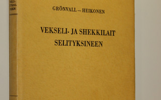 Filip Grönvall : Vekseli- ja shekkilait selityksineen
