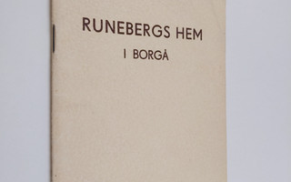 J. E. Strömborg : Runebergs hem i Borgå