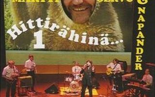 MARTTI SERVO & NAPANDER: Hittirähinä 1 (2-CD), 2008
