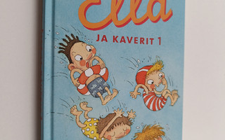 Timo Parvela : Ella ja kaverit 1 : Ella ja kiristäjä ; El...