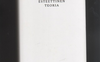 Adorno, T. W.: Esteettinen teoria, Vastapaino 2006, skp, K3+